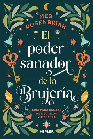 EL PODER SANADOR DE LA BRUJERIA.. | MEG  ROSENBRIAR