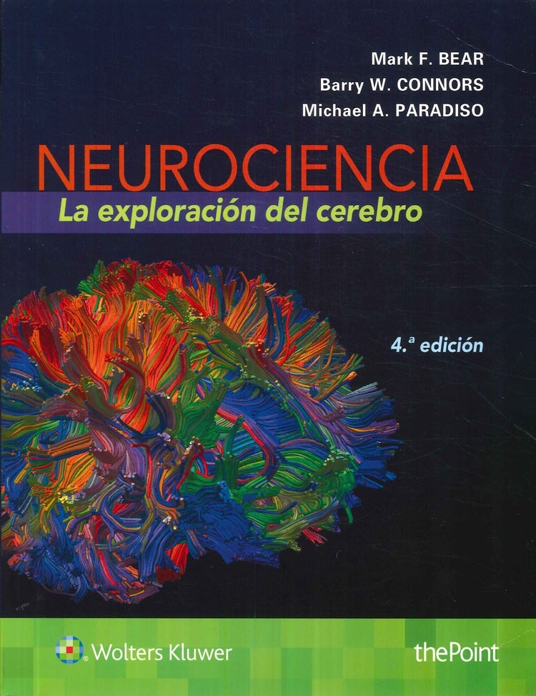 NEUROCIENCIA (La exploracion del cerebro ) | MARK BEAR