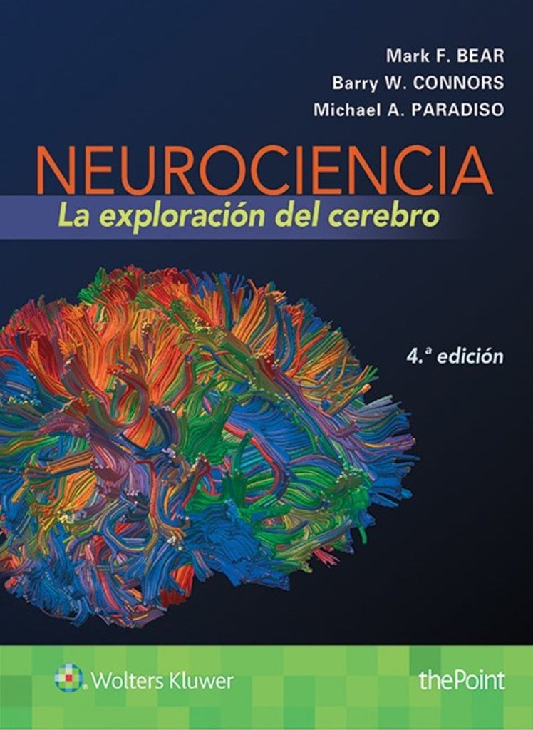NEUROCIENCIA (La exploracion del cerebro ) | MARK BEAR