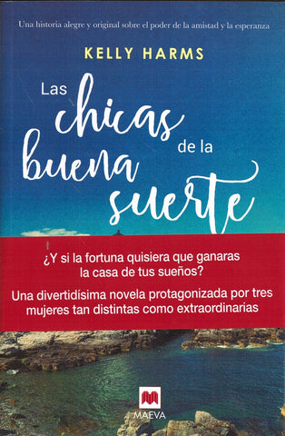 LAS CHICAS DE LA BUENA SUERTE | KELLY  HARMS