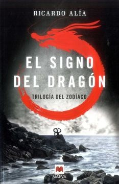 EL SIGNO DEL DRAGON.. | RICARDO ALIA