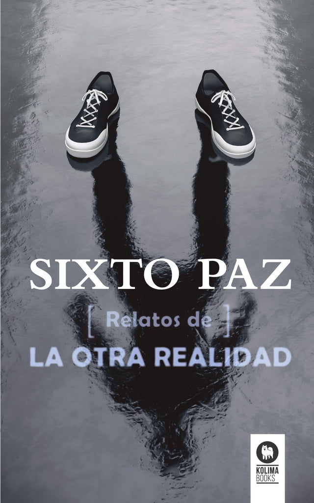 Relatos de la otra realidad | Sixto Paz Wells