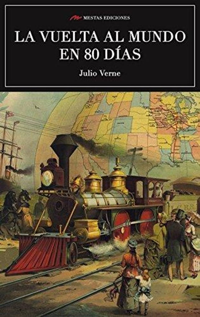 LA VUELTA AL MUNDO EN 80 DÍAS | Jules Verne