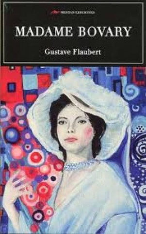 Madame Bovary * | Gustave Flaubert