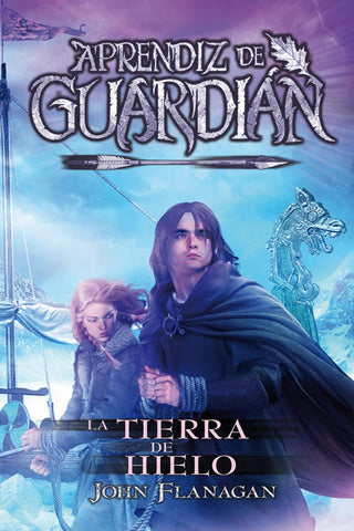 Aprendiz de guardian La tierra de hielo | John Flannagan