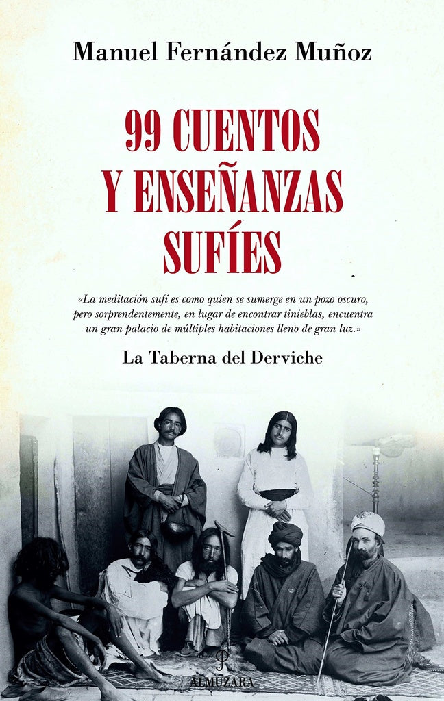 99 cuentos y enseñanzas sufies | Manuel Fernández Muñoz