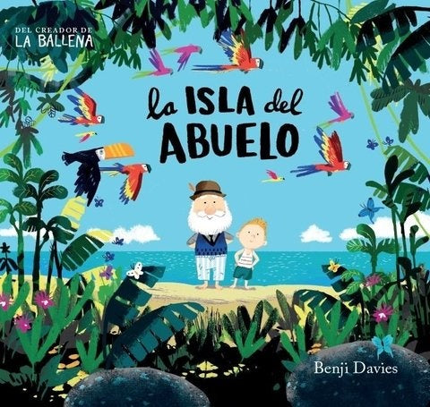 LA ISLA DEL ABUELO.. | Benji Davies