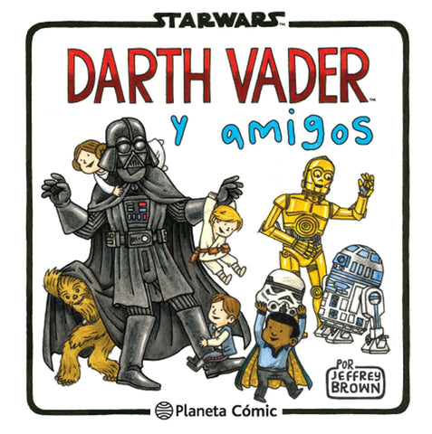 STAR WARS DARTH VADER Y AMIGOS  | Jeffrey Brown