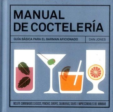 MANUAL DE COCTELERIA ( CON DETALLE) | DAN JONES