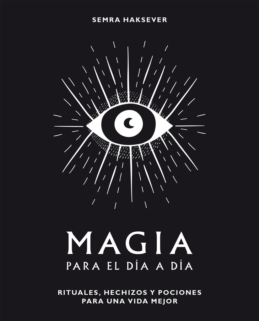 MAGIA PARA EL DIA A DIA | SEMRA HAKSEVER