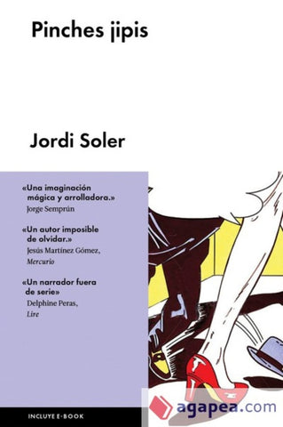 ¡PINCHES JIPIS!.. | JORDI SOLER