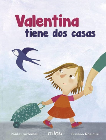 VALENTINA TIENE DOS CASAS.. | Paula Carbonell