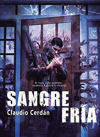 SANGRE FRIA.. | CLAUDIO  CERDAN