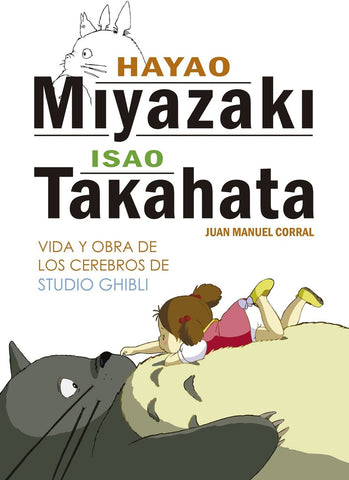 Hayao Miyazaki e Isao Takahata | Juan Manuel Corral