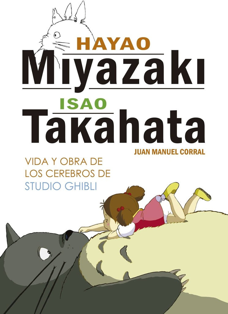 Hayao Miyazaki e Isao Takahata | Juan Manuel Corral