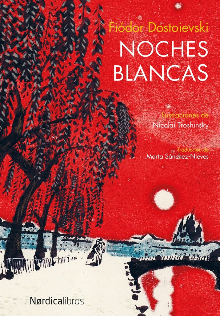 NOCHES BLANCAS.. | Fiodor Dostoievski