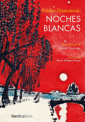 NOCHES BLANCAS.. | Fiodor Dostoievski