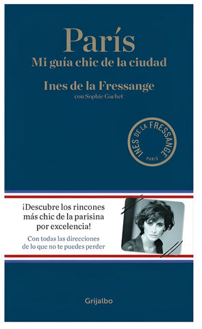 Paris mi guia chic de la ciudad  | Ines  Fressange