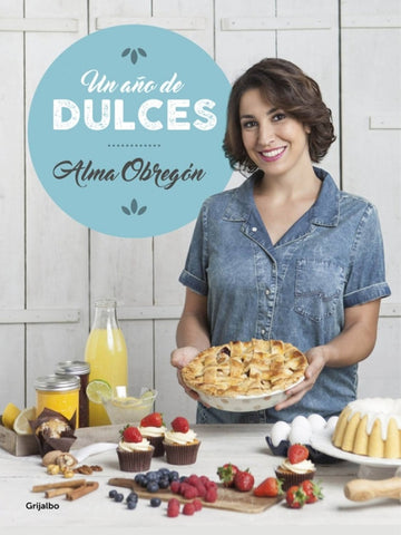 Un año de dulces  | Alma Obregón
