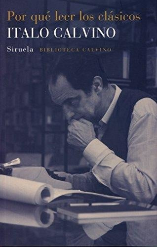 POR QUE LEER LOS CLASICOS.. | Italo Calvino