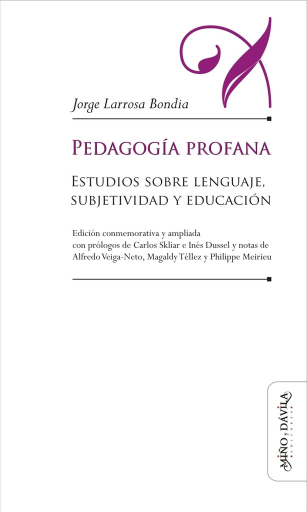 Pedagogía profana | Jorge  Larrosa