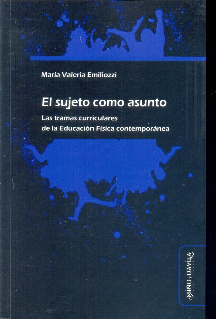 El sujeto como asunto. | María Valeria Emiliozzi