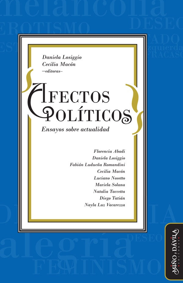 Afectos políticos | Tatián, Abadi y otros