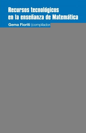 Recursos tecnológicos en la enseñanza de Matemática | Gema  Fioriti