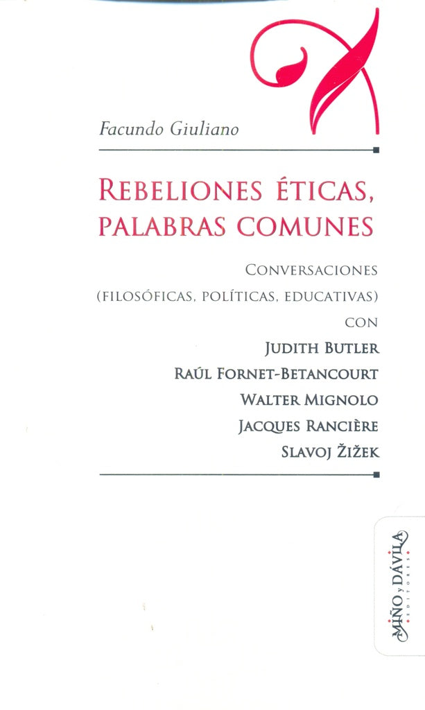 Rebeliones éticas, palabras comunes. | Facundo  Giuliano