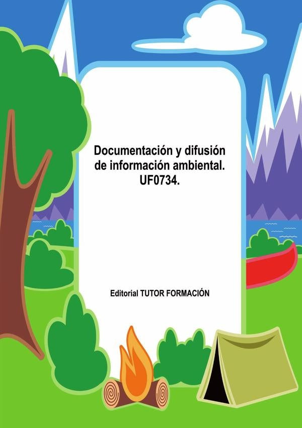 Documentación y difusión de información ambiental. UF0734. | Pilar González Molina