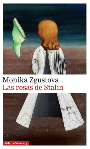 LAS ROSAS DE STALIN. | Monika Zgustová