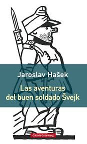 LAS AVENTURAS DEL BUEN SOLDADO SVEJK. | Jaroslav Hasek