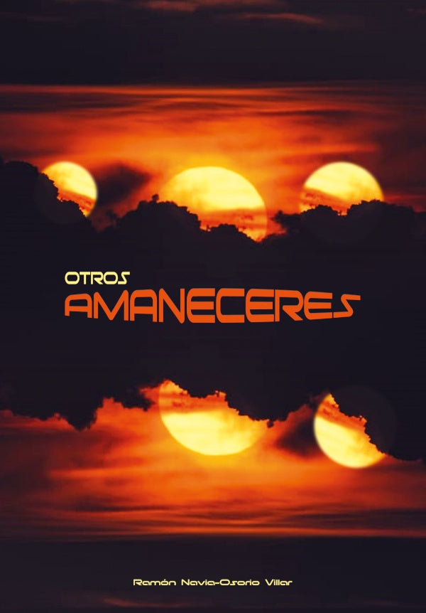 Otros amaneceres | Ramón Navia-Osorio Villar