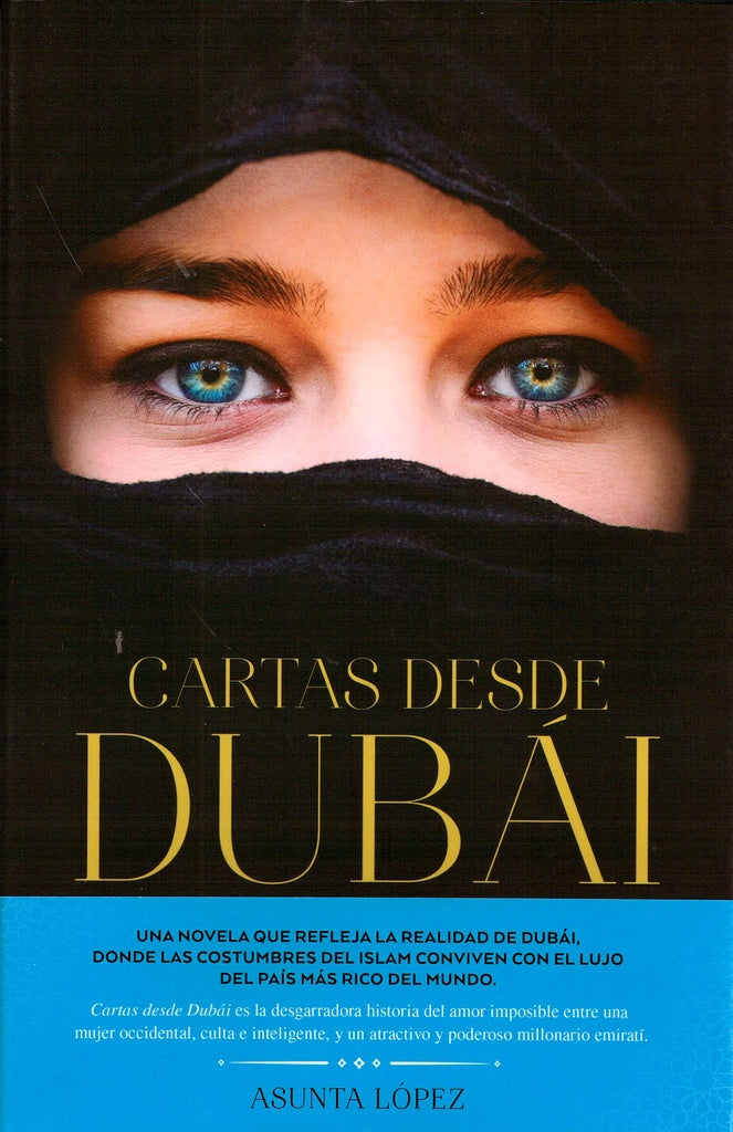 CARTAS DESDE DUBAI*.. | Asunta López