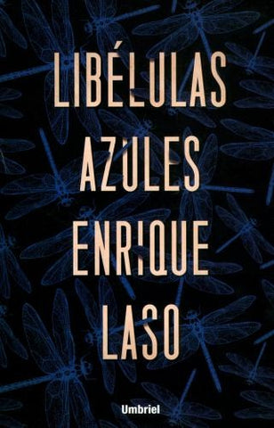 LIBÉLULAS AZULES |   SAYAGUES LASO
