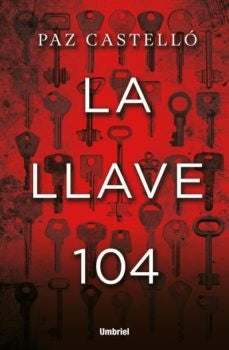 LA LLAVE 104 | PAZ CASTELLÓ