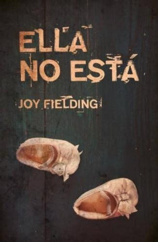 ELLA NO ESTA* | JOY FIELDING