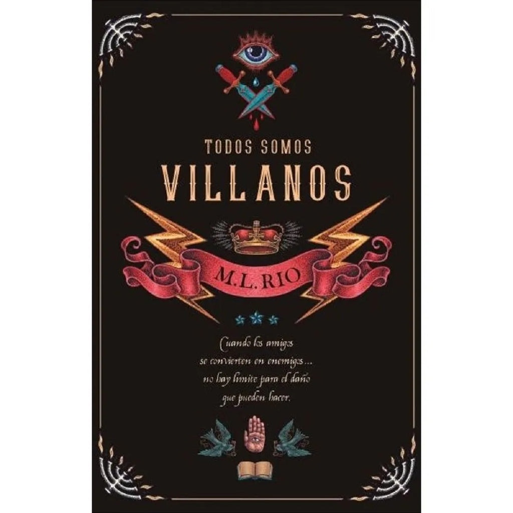 TODOS SOMOS VILLANOS*. | M.L. RIO
