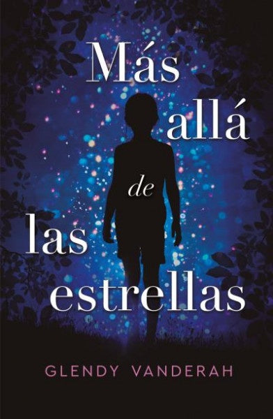 MAS ALLA DE LAS ESTRELLAS*.. | Glendy Vanderah