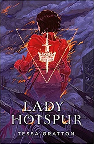 LADY HOTSPUR* | Tessa Gratton