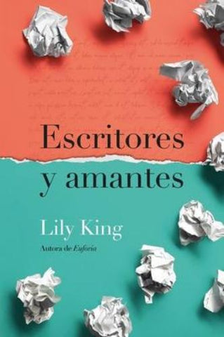 Escritores y amantes * | Lily  King