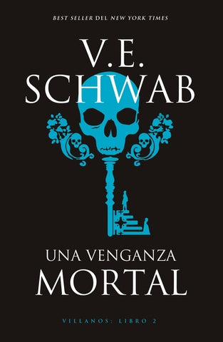 UNA VENGANZA MORTAL  | V.E. SCHWAB