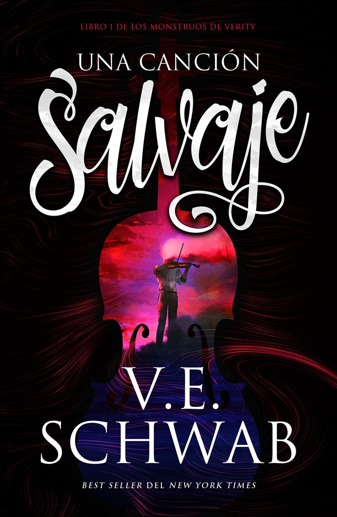 UNA CANCIÓN SALVAJE * | V.E. SCHWAB