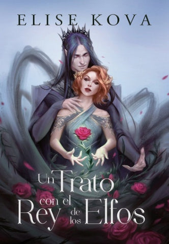 UN TRATO CON EL REY DE LOS ELFOS.. | ELISE KOVA