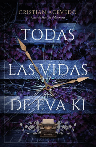 TODAS LAS VIDAS DE EVA KI* | CRISTIAN ACEVEDO