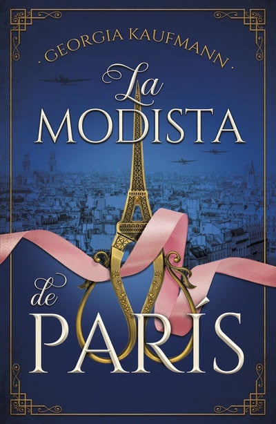 LA MODISTA DE PARIS.. | GEORGIA KAUFMANN