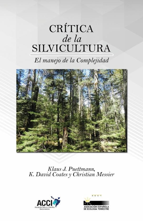 Crítica de la silvicultura | Cristóbal G. Aguirre-Calderón, Klaus J. Puettm...