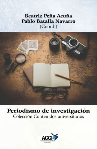 Periodismo de investigación - Research journalism | Beatriz Peña Acuña, Eva Herrero Curiel y otros