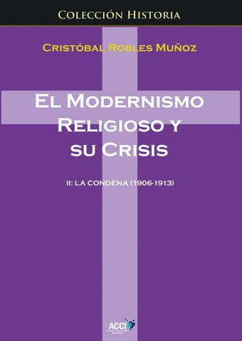 El modernismo religioso y su crisis II | Cristóbal Robles Muñoz