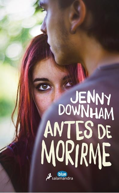 ANTES DE MORIRME.. | Jenny Downham
